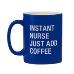 About Face Instant Nurses Mug