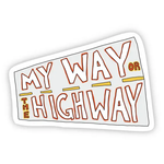 Big Moods My Way Or The Highway TikTok Sticker