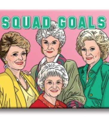 The Found Squad Goals Magnet