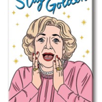 The Found Betty White Stay Golden Magnet