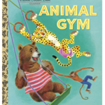 Little Golden Book Animal Gym