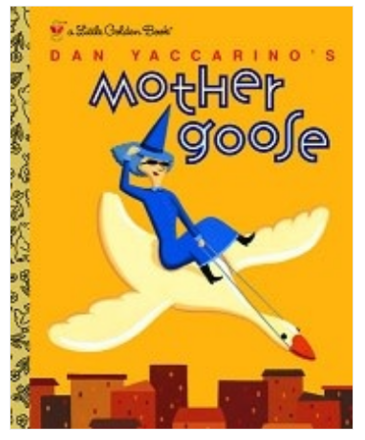 Little Golden Book Dan Yaccarino's Mother Goose