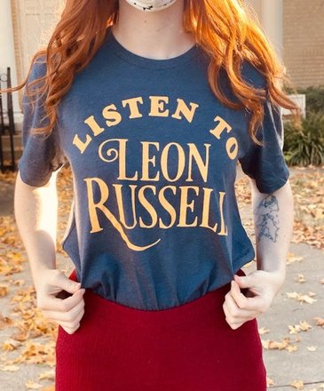 Leon Russell Listen To Leon Russell Tshirt