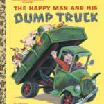 Random House The Happy Man and His Dump Truck Golden Book