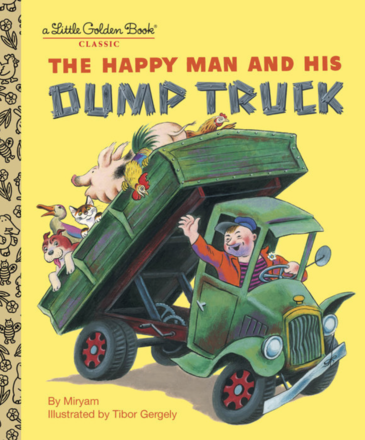 Random House The Happy Man and His Dump Truck Golden Book