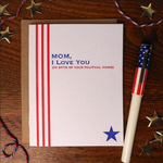a. favorite design Mom Political Views Card