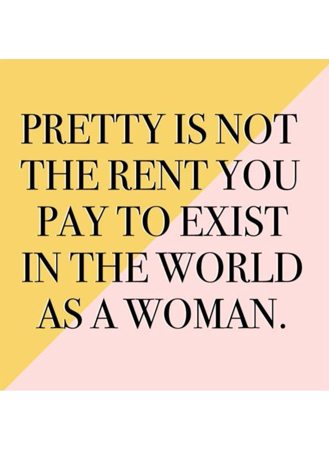 Pretty Is Not The Rent Sticker