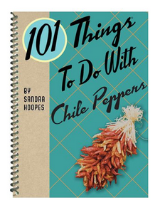 Gibbs Smith Publisher 101 Things to Do with Chile Peppers