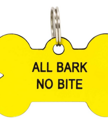 About Face All Bark No Bite Dog Tag