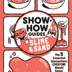 MPS Show How Guides: Slime and Sand