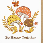 Lucky Horse Press So Happy Together Fungi Card