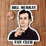 What's His Name Bill Murray Fan Club Sticker