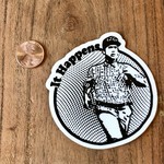 What's His Name Forrest Gump It Happens Sticker