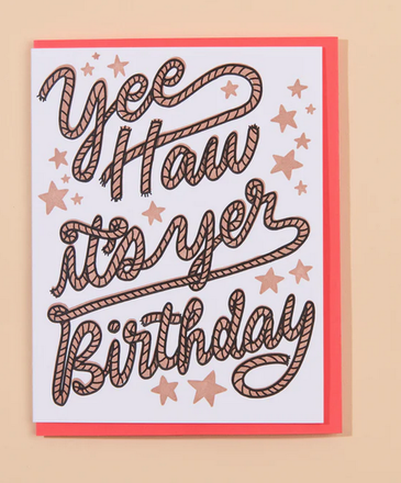 And Here We Are Yee Haw Western Birthday Letterpress Greeting Card