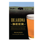 Arcadia Publishing Oklahoma Beer: A Handcrafted History