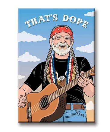 The Found Willie Nelson That's Dope Magnet