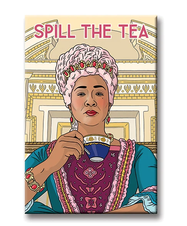 The Found Spill the Tea Magnet