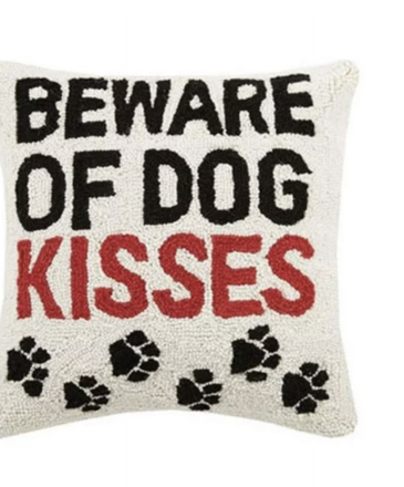 Peking Handicraft Beware of Dog Kisses Pillow