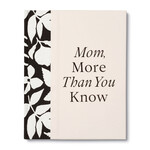 Compendium Mom, More Than You Know