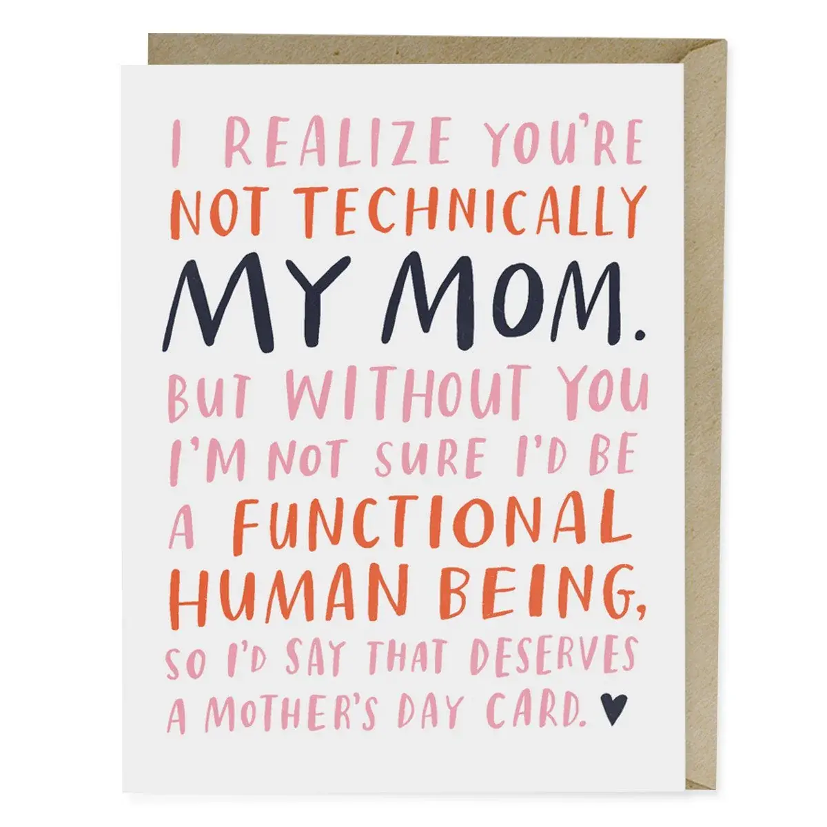 Em & Friends Not Technically Mom Mother's Day Card