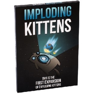 Imploding Kittens - first expansion for Exploding Kittens