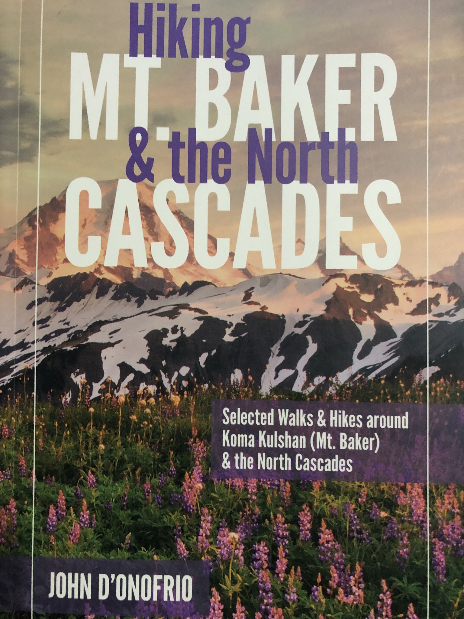 Hiking Mt. Baker and the North Cascades