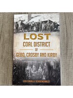 Acadia Publishing Lost Coal District of Gebo, Crosby & Kirby