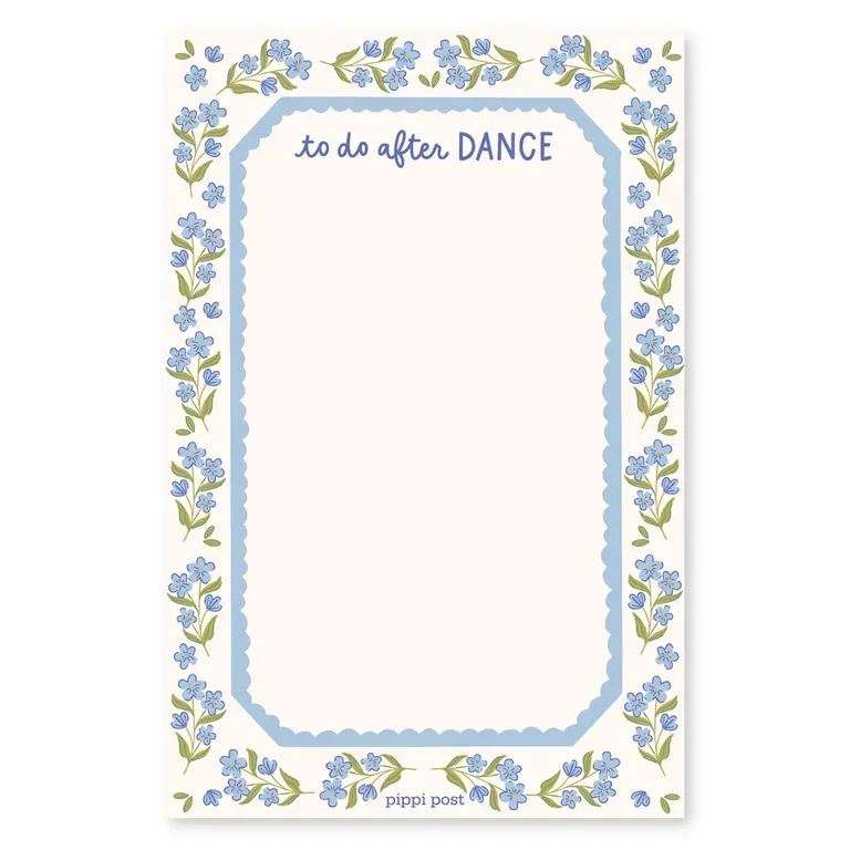 Pippi Post To Do After Dance 4x6 Notepad