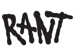 RANT