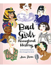 Chronicle Books Bad Girls Throughout History
