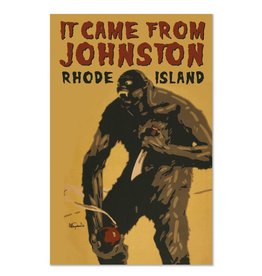 It Came From Johnston Print