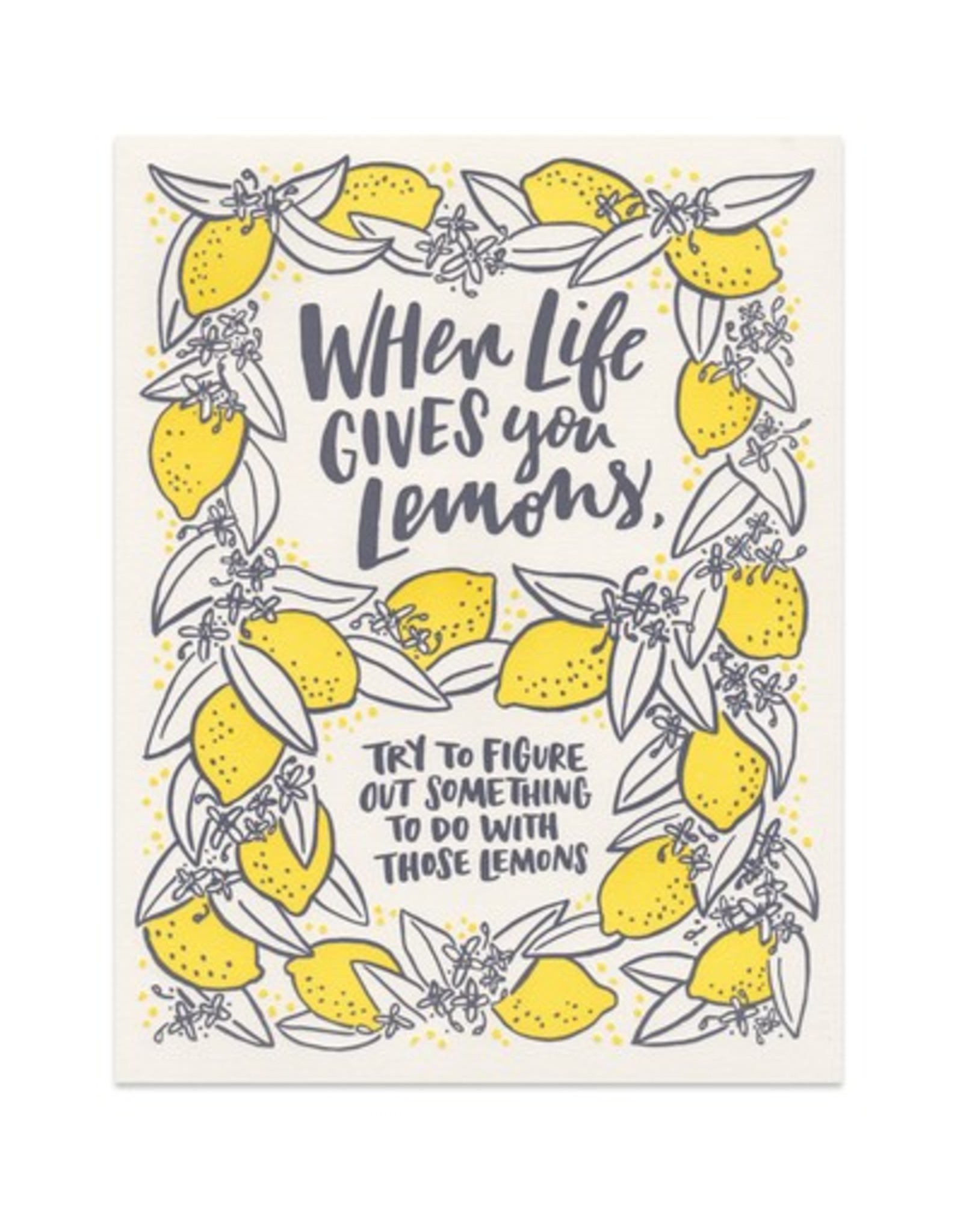 When Life Gives You Lemons Print