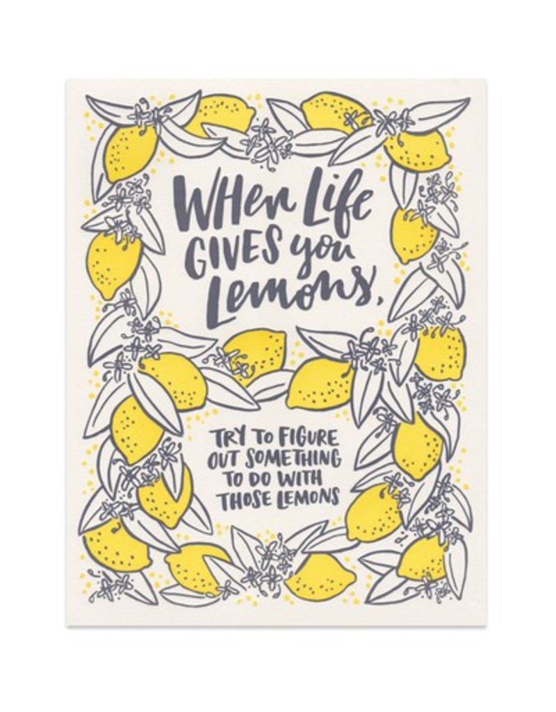 when life gives you lemons