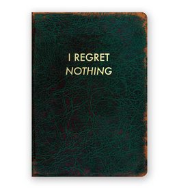 I Regret Nothing Journal