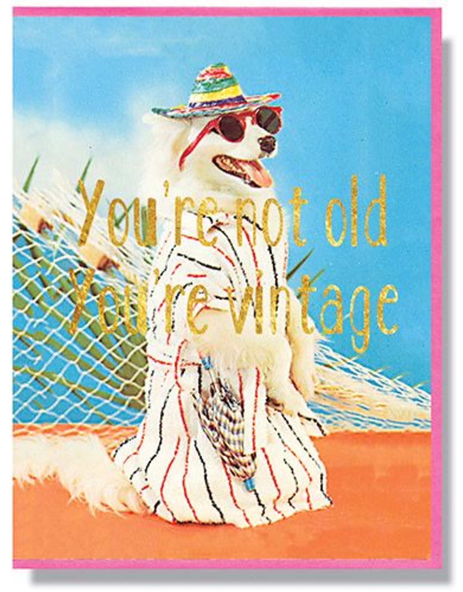 You're Not Old, You're Vintage Greeting Card