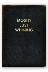 Mostly Just Whining Journal