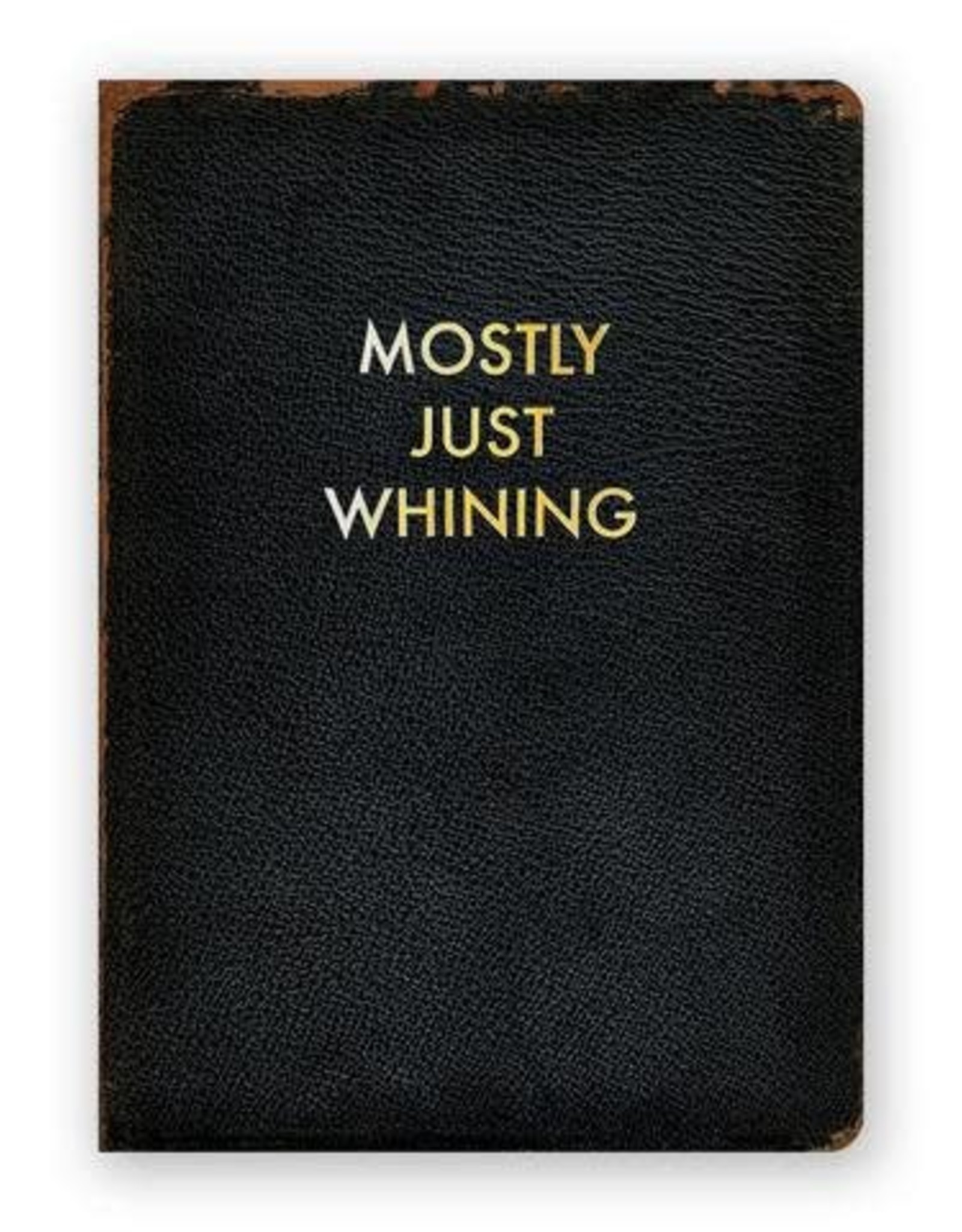 Mostly Just Whining Journal