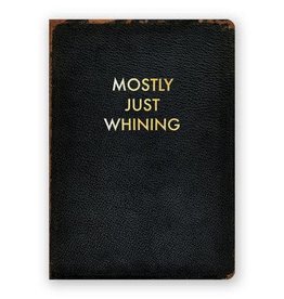 Mostly Just Whining Journal