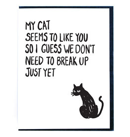 My Cat Likes You Greeting Card
