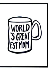 World's Greatest Mom Mug Greeting Card