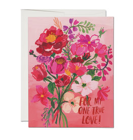 For My One True Love! Greeting Card