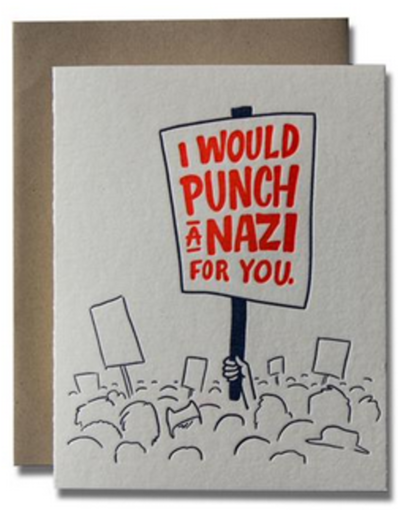 I Would Punch A Nazi For You Greeting Card