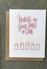 Hopeful For Good Things To Come Greeting Card