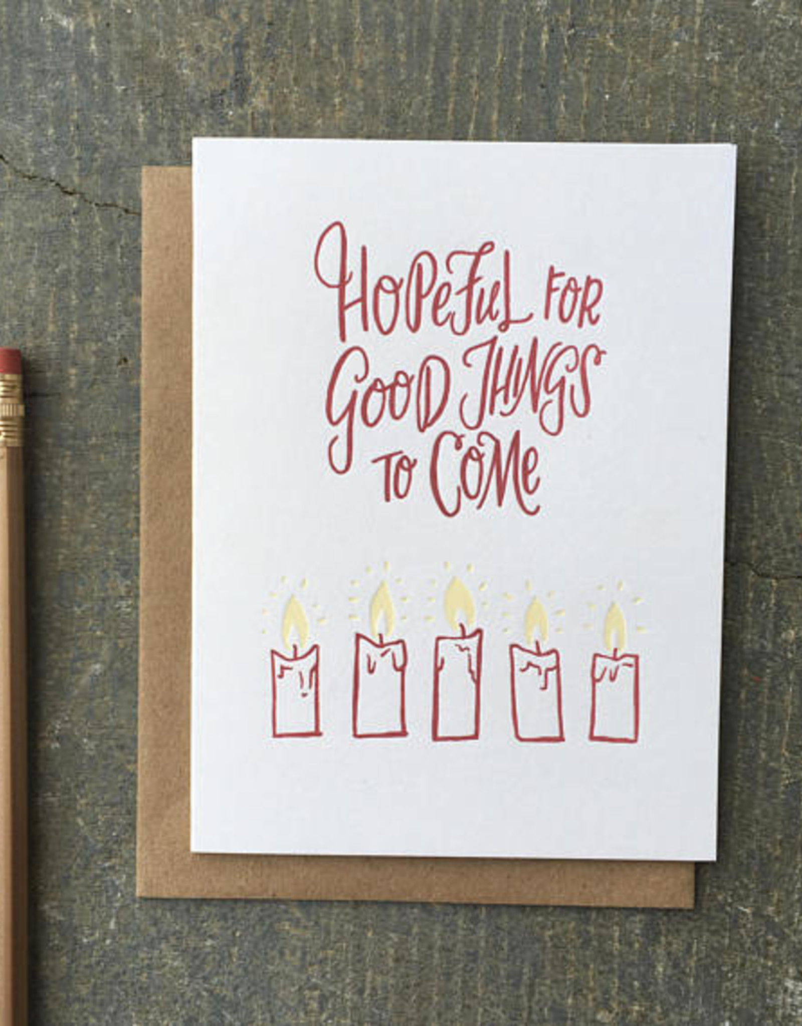 Hopeful For Good Things To Come Greeting Card