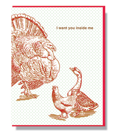 I Want You Inside Me Turkey Greeting Card
