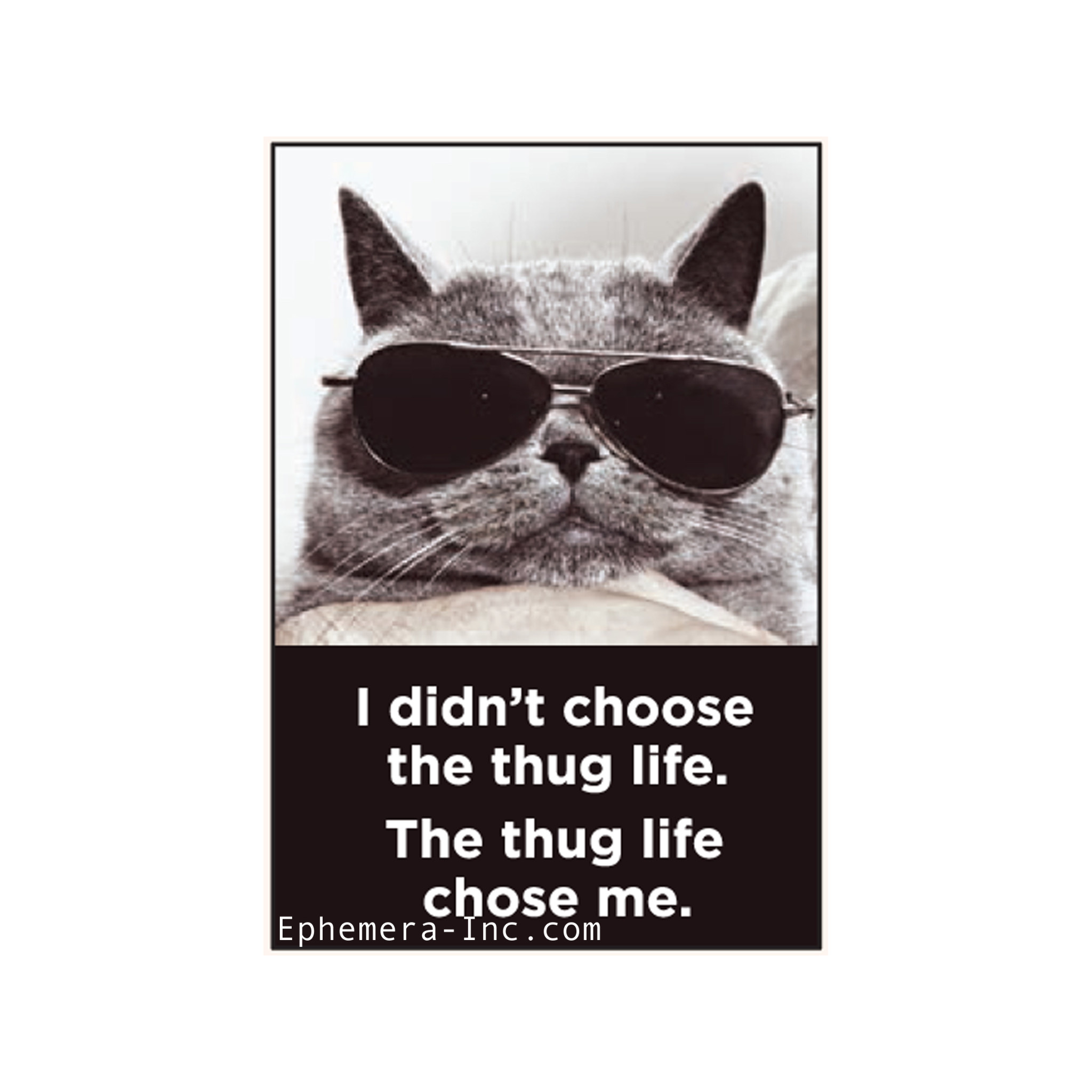 I Didn T Choose The Thug Life Magnet Home