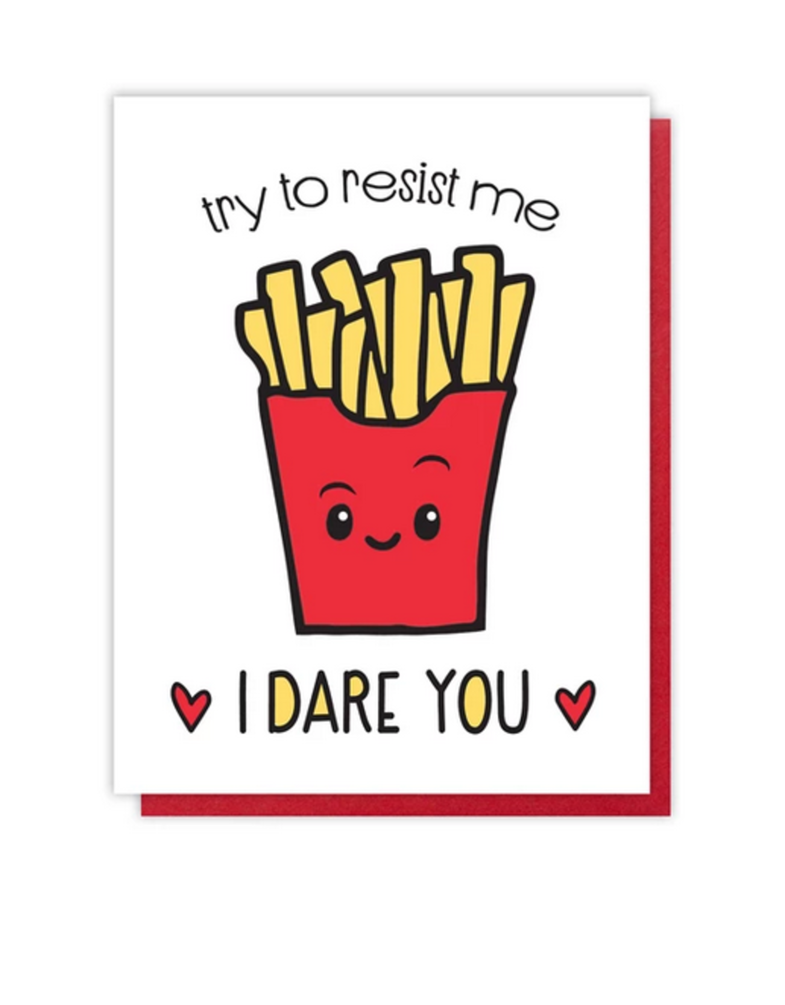 Try To Resist Me Fries Greeting Card