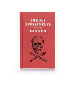 The Book of Dangerous Experiments For After Dinner