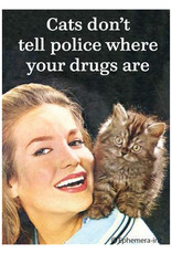 Cats Don't Tell Police Where Your Drugs Are Magnet