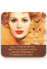 Settle Down with a Wealthy Cat Coaster